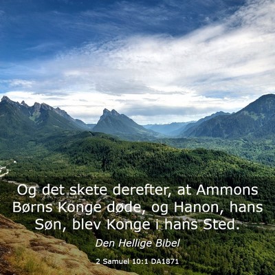 Picture 03 - 2 Samuel 10:1 DA1871 - Og det skete derefter, at Ammons Børns Konge - Bible Verse Picture