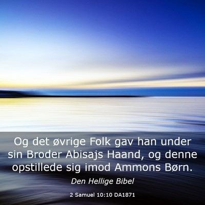 Picture 03 - 2 Samuel 10:10 DA1871 - Og det øvrige Folk gav han under sin Broder - Bible Verse Picture
