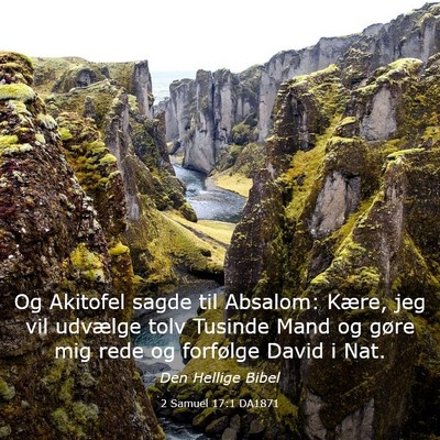 Picture 03 - 2 Samuel 17:1 DA1871 - Og Akitofel sagde til Absalom: Kære, jeg vil - Bible Verse Picture