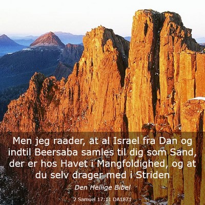 Picture 03 - 2 Samuel 17:11 DA1871 - Men jeg raader, at al Israel fra Dan og indtil - Bible Verse Picture