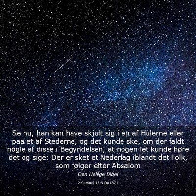 Picture 03 - 2 Samuel 17:9 DA1871 - Se nu, han kan have skjult sig i en af Hulerne - Bible Verse Picture