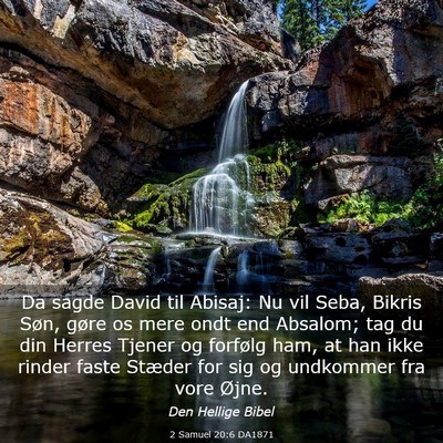Picture 03 - 2 Samuel 20:6 DA1871 - Da sagde David til Abisaj: Nu vil Seba, Bikris - Bible Verse Picture