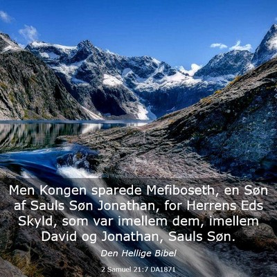 Picture 03 - 2 Samuel 21:7 DA1871 - Men Kongen sparede Mefiboseth, en Søn af Sauls - Bible Verse Picture