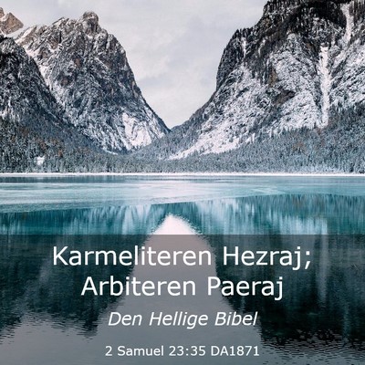 Picture 03 - 2 Samuel 23:35 DA1871 - Karmeliteren Hezraj; Arbiteren - Bible Verse Picture