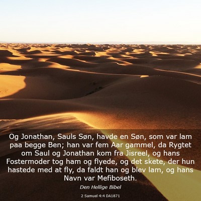 Picture 03 - 2 Samuel 4:4 DA1871 - Og Jonathan, Sauls Søn, havde en Søn, som var - Bible Verse Picture