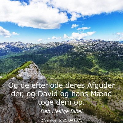 Picture 03 - 2 Samuel 5:21 DA1871 - Og de efterlode deres Afguder der, og David og - Bible Verse Picture
