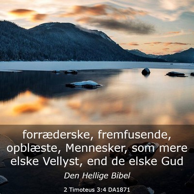 Picture 03 - 2 Timoteus 3:4 DA1871 - forræderske, fremfusende, opblæste, Mennesker, - Bible Verse Picture