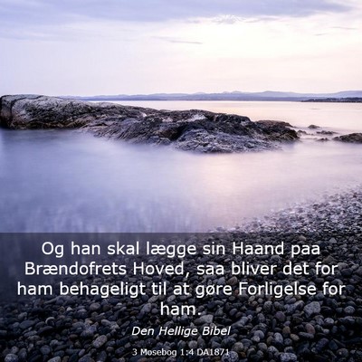 Picture 03 - 3 Mosebog 1:4 DA1871 - Og han skal lægge sin Haand paa Brændofrets - Bible Verse Picture