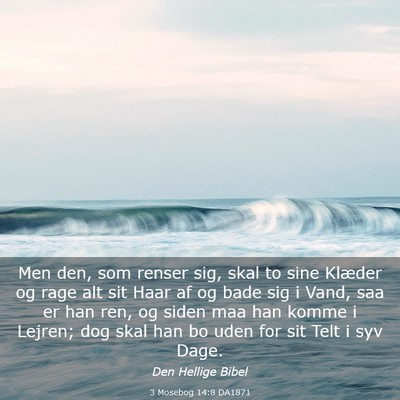 Picture 03 - 3 Mosebog 14:8 DA1871 - Men den, som renser sig, skal to sine Klæder og - Bible Verse Picture