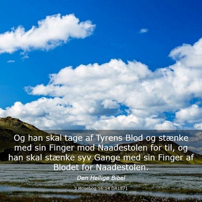 Picture 03 - 3 Mosebog 16:14 DA1871 - Og han skal tage af Tyrens Blod og stænke med - Bible Verse Picture