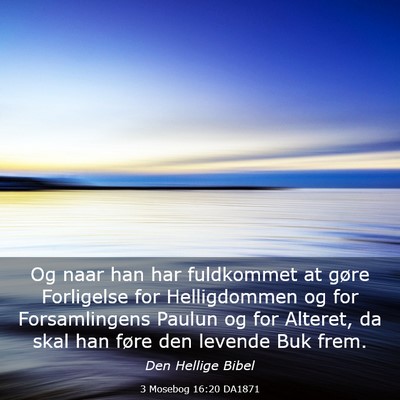 Picture 03 - 3 Mosebog 16:20 DA1871 - Og naar han har fuldkommet at gøre Forligelse - Bible Verse Picture