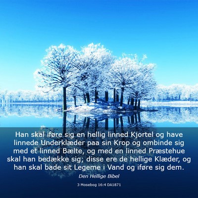 Picture 03 - 3 Mosebog 16:4 DA1871 - Han skal iføre sig en hellig linned Kjortel og - Bible Verse Picture