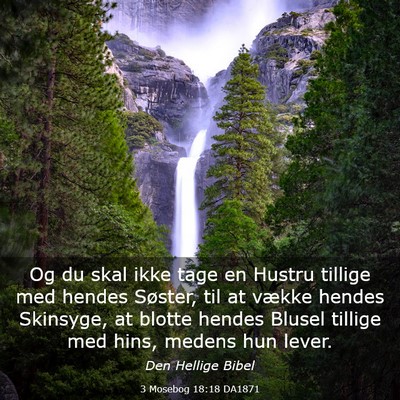 Picture 03 - 3 Mosebog 18:18 DA1871 - Og du skal ikke tage en Hustru tillige med hendes - Bible Verse Picture