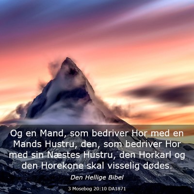 Picture 03 - 3 Mosebog 20:10 DA1871 - Og en Mand, som bedriver Hor med en Mands Hustru, - Bible Verse Picture