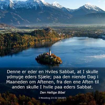 Picture 03 - 3 Mosebog 23:32 DA1871 - Denne er eder en Hviles Sabbat, at I skulle - Bible Verse Picture