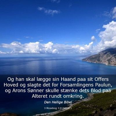 Picture 03 - 3 Mosebog 3:8 DA1871 - Og han skal lægge sin Haand paa sit Offers Hoved - Bible Verse Picture