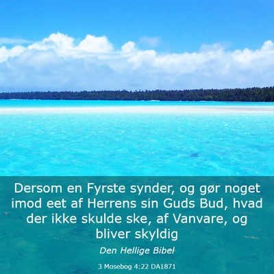 Picture 03 - 3 Mosebog 4:22 DA1871 - Dersom en Fyrste synder, og gør noget imod eet - Bible Verse Picture