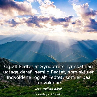 Picture 03 - 3 Mosebog 4:8 DA1871 - Og alt Fedtet af Syndofrets Tyr skal han udtage - Bible Verse Picture