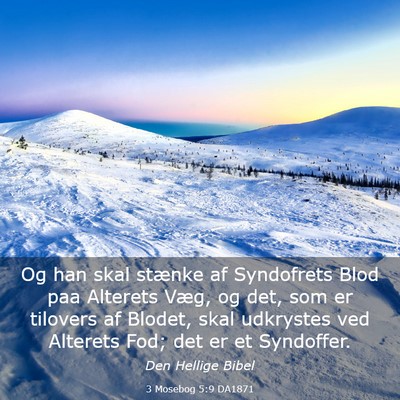 Picture 03 - 3 Mosebog 5:9 DA1871 - Og han skal stænke af Syndofrets Blod paa - Bible Verse Picture