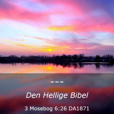 Picture 03 - 3 Mosebog 6:26 DA1871 -  - Bible Verse Picture
