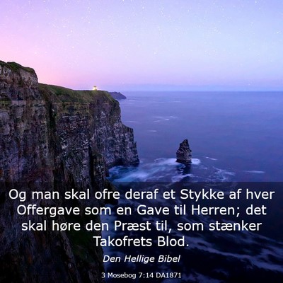 Picture 03 - 3 Mosebog 7:14 DA1871 - Og man skal ofre deraf et Stykke af hver - Bible Verse Picture