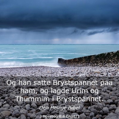Picture 03 - 3 Mosebog 8:8 DA1871 - Og han satte Brystspannet paa ham, og lagde Urim - Bible Verse Picture