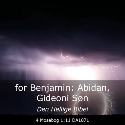 Picture 03 - 4 Mosebog 1:11 DA1871 - for Benjamin: Abidan, Gideoni - Bible Verse Picture