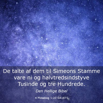 Picture 03 - 4 Mosebog 1:23 DA1871 - De talte af dem til Simeons Stamme vare ni og - Bible Verse Picture