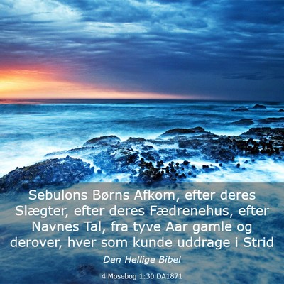 Picture 03 - 4 Mosebog 1:30 DA1871 - Sebulons Børns Afkom, efter deres Slægter, - Bible Verse Picture