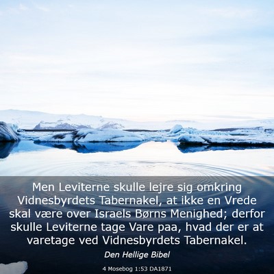 Picture 03 - 4 Mosebog 1:53 DA1871 - Men Leviterne skulle lejre sig omkring - Bible Verse Picture