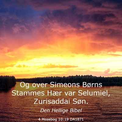Picture 03 - 4 Mosebog 10:19 DA1871 - Og over Simeons Børns Stammes Hær var Selumiel, - Bible Verse Picture