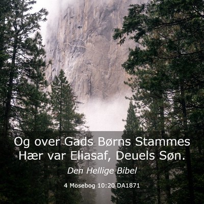 Picture 03 - 4 Mosebog 10:20 DA1871 - Og over Gads Børns Stammes Hær var Eliasaf, - Bible Verse Picture