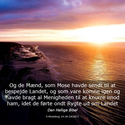 Picture 03 - 4 Mosebog 14:36 DA1871 - Og de Mænd, som Mose havde sendt til at bespejde - Bible Verse Picture