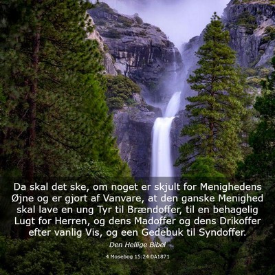 Picture 03 - 4 Mosebog 15:24 DA1871 - Da skal det ske, om noget er skjult for - Bible Verse Picture