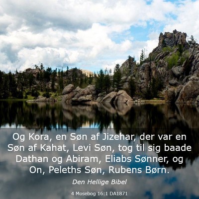 Picture 03 - 4 Mosebog 16:1 DA1871 - Og Kora, en Søn af Jizehar, der var en Søn af - Bible Verse Picture