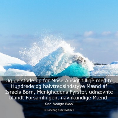 Picture 03 - 4 Mosebog 16:2 DA1871 - Og de stode op for Mose Ansigt tillige med to - Bible Verse Picture