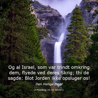 Picture 03 - 4 Mosebog 16:34 DA1871 - Og al Israel, som var trindt omkring dem, flyede - Bible Verse Picture