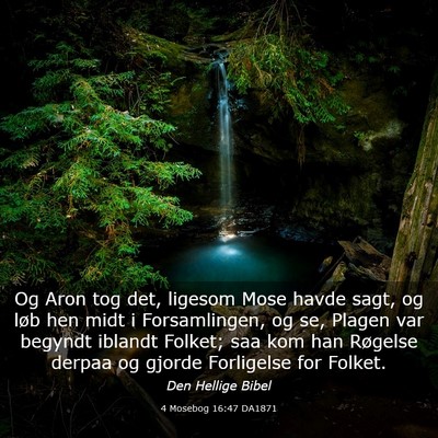 Picture 03 - 4 Mosebog 16:47 DA1871 - Og Aron tog det, ligesom Mose havde sagt, og løb - Bible Verse Picture