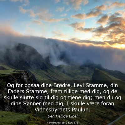 Picture 03 - 4 Mosebog 18:2 DA1871 - Og før ogsaa dine Brødre, Levi Stamme, din - Bible Verse Picture