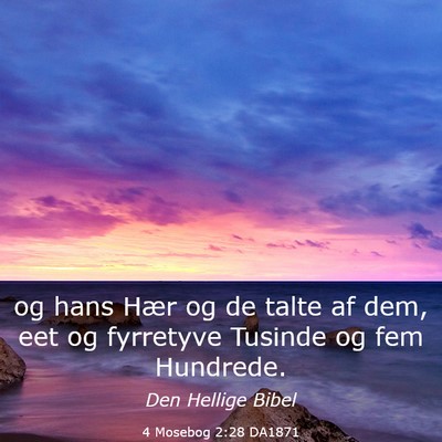 Picture 03 - 4 Mosebog 2:28 DA1871 - og hans Hær og de talte af dem, eet og fyrretyve - Bible Verse Picture