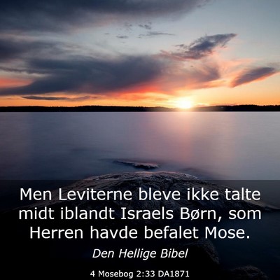 Picture 03 - 4 Mosebog 2:33 DA1871 - Men Leviterne bleve ikke talte midt iblandt - Bible Verse Picture