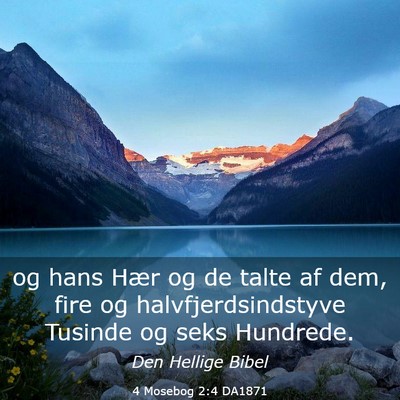 Picture 03 - 4 Mosebog 2:4 DA1871 - og hans Hær og de talte af dem, fire og - Bible Verse Picture