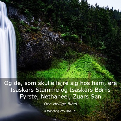 Picture 03 - 4 Mosebog 2:5 DA1871 - Og de, som skulle lejre sig hos ham, ere Isaskars - Bible Verse Picture