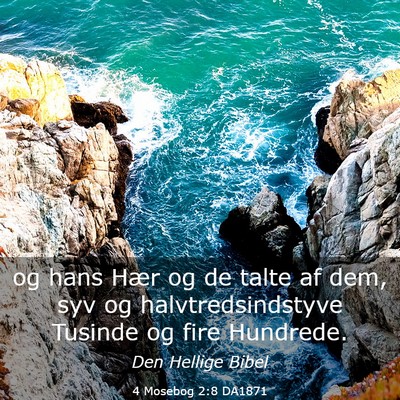 Picture 03 - 4 Mosebog 2:8 DA1871 - og hans Hær og de talte af dem, syv og - Bible Verse Picture