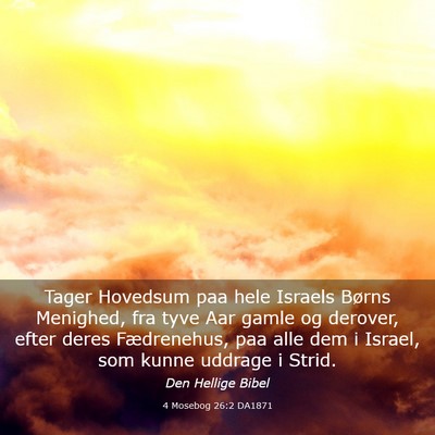Picture 03 - 4 Mosebog 26:2 DA1871 - Tager Hovedsum paa hele Israels Børns Menighed, - Bible Verse Picture