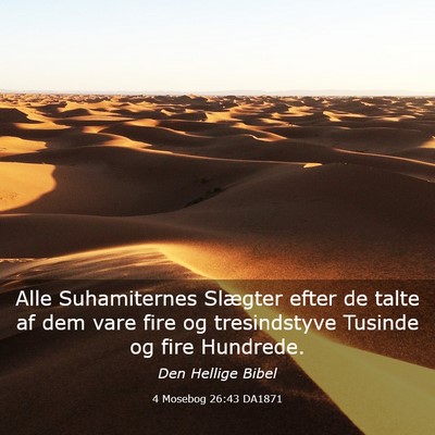 Picture 03 - 4 Mosebog 26:43 DA1871 - Alle Suhamiternes Slægter efter de talte af dem - Bible Verse Picture