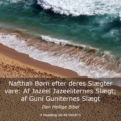 Picture 03 - 4 Mosebog 26:48 DA1871 - Nafthali Børn efter deres Slægter vare: Af - Bible Verse Picture