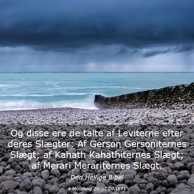 Picture 03 - 4 Mosebog 26:57 DA1871 - Og disse ere de talte af Leviterne efter deres - Bible Verse Picture