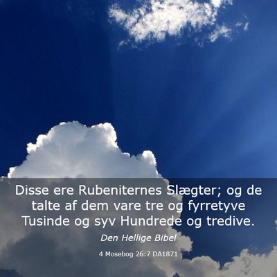 Picture 03 - 4 Mosebog 26:7 DA1871 - Disse ere Rubeniternes Slægter; og de talte af - Bible Verse Picture