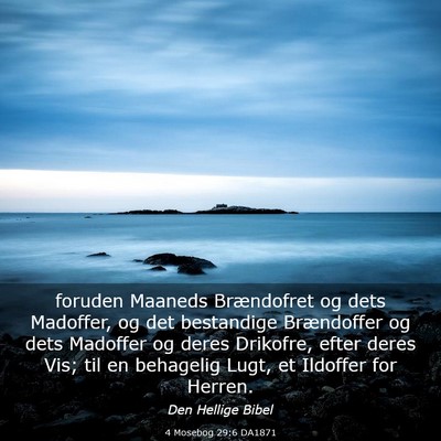 Picture 03 - 4 Mosebog 29:6 DA1871 - foruden Maaneds Brændofret og dets Madoffer, og - Bible Verse Picture